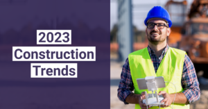 Construction Trends 2023