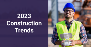 2023 Construction Trends